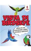 Vista Di Birdseye