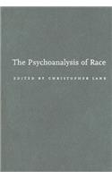 The Psychoanalysis of Race