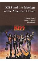 KISS and the Ideology of the American Dream