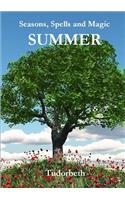 Seasons, Spells and Magic: Summer