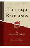 The 1949 Ravelings (Classic Reprint)