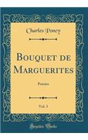 Bouquet de Marguerites, Vol. 3: Poésies (Classic Reprint)