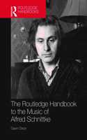The Routledge Handbook to the Music of Alfred Schnittke