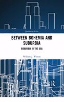 Between Bohemia and Suburbia