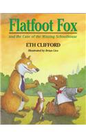 Flatfoot Fox and the Case of the Missing Schoolhouse