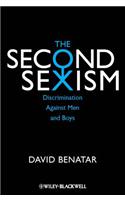 The Second Sexism: Discrimination Against Men and Boys