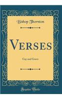 Verses: Gay and Grave (Classic Reprint)