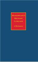 Shakespeare's Military Language