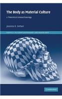 The Body as Material Culture