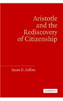 Aristotle and the Rediscovery of Citizenship