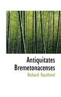 Antiquitates Bremetonacenses