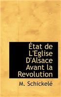 Etat de L'Eglise D'Alsace Avant La Revolution