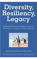 Diversity, Resiliency, and Legacy