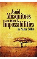 Avoid Mosquitoes-And Other Impossibilities