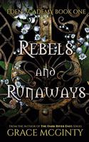 Rebels and Runaways