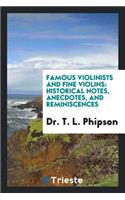 Famous Violinists and Fine Violins