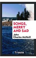 Songs, Merry and Sad