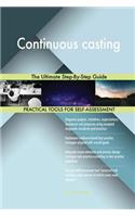 Continuous casting The Ultimate Step-By-Step Guide