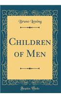 Children of Men (Classic Reprint)