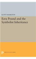 Ezra Pound and the Symbolist Inheritance