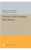 Poland's Self-Limiting Revolution
