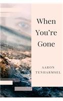 When You're Gone