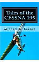 Tales of the Cessna 195