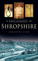 Grim Almanac of Shropshire