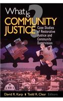 What Is Community Justice?