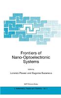 Frontiers of Nano-Optoelectronic Systems: (6 NATO Science Series II: Mathematics, Physics and Chemistry)