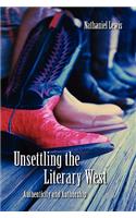 Unsettling the Literary West