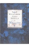 Good Spells for Healing