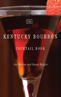 Kentucky Bourbon Cocktail Book