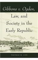 Gibbons V. Ogden, Law, and Society in the Early Republic