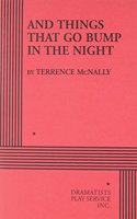 And Things That Go Bump in the Night