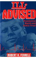 Ill-Advised: Presidential Health and Public Trust