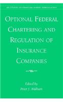 Optional Federal Chartering and Regulation of Insurance Companies
