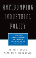 Antidumping Industrial Policy