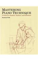 Mastering Piano Technique