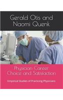 Physician Career Choice and Satisfaction