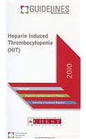 Heparin Induced Thrombocytopenia (HIT)