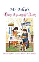 Mr Tilly's Bake it yourself Book