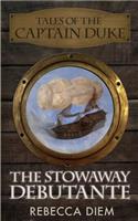 Stowaway Debutante