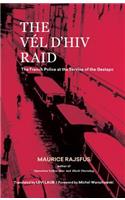 Vél d'Hiv Raid: The French Police at the Service of the Gestapo