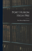 Port Huron High 1961