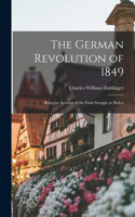 German Revolution of 1849; Being an Account of the Final Struggle, in Baden