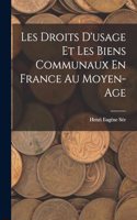 Les Droits D'usage Et Les Biens Communaux En France Au Moyen-Age