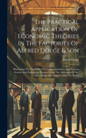 Practical Application Of Economic Theories In The Factories Of Alfred Dolge & Son