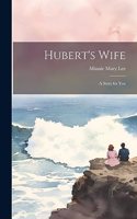 Hubert's Wife