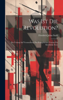 Was ist die Revolution?